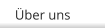 Über uns